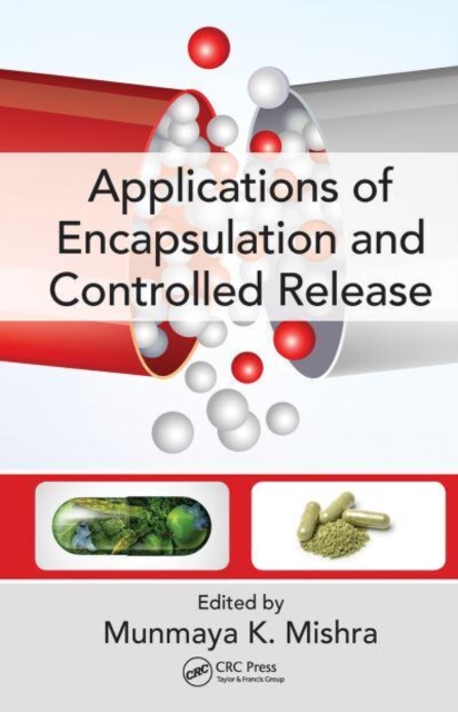 Applications of Encapsulation and Controlled Release, Paperback / softback Book