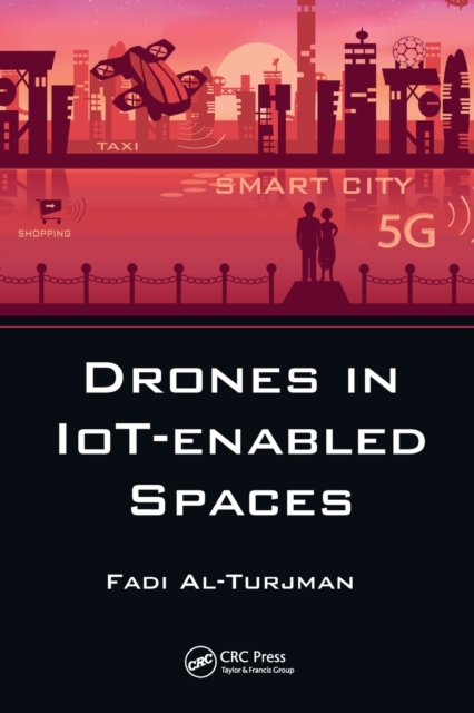 Drones in IoT-enabled Spaces, Paperback / softback Book
