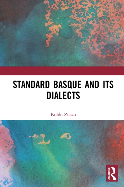 Standard Basque and Its Dialects, Paperback / softback Book