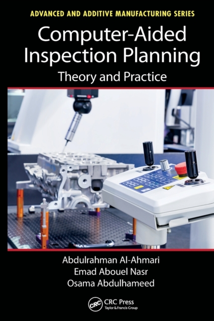Computer-Aided Inspection Planning : Theory and Practice, Paperback / softback Book