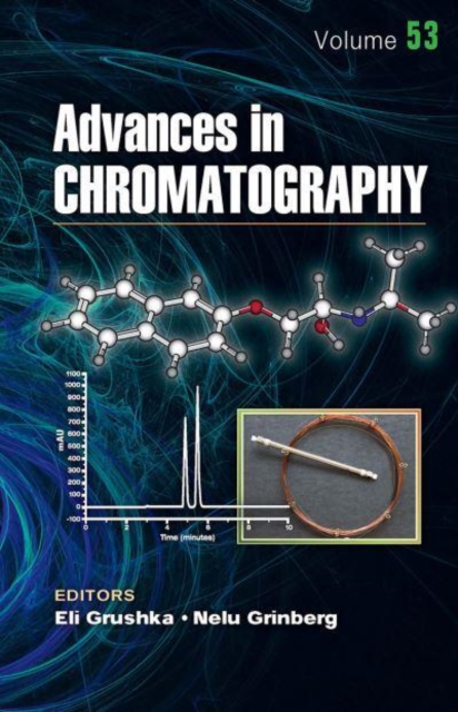 Advances in Chromatography, Volume 53, Paperback / softback Book