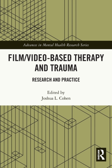 Film/Video-Based Therapy and Trauma : Research and Practice, Paperback / softback Book