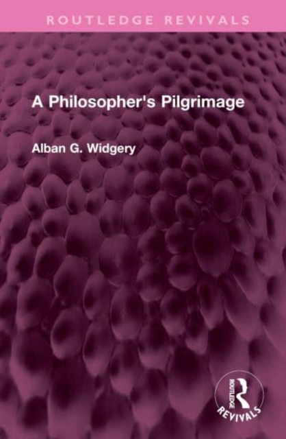 A Philosopher's Pilgrimage, Hardback Book