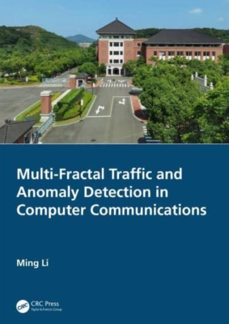 Multi-Fractal Traffic and Anomaly Detection in Computer Communications, Hardback Book