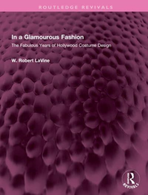 In a Glamourous Fashion : The Fabulous Years of Hollywood Costume Design, Hardback Book