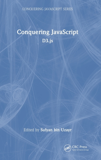Conquering JavaScript : D3.js, Hardback Book