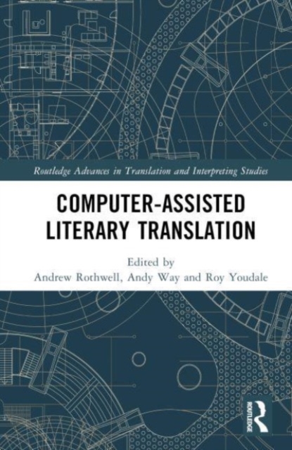 Computer-Assisted Literary Translation, Hardback Book