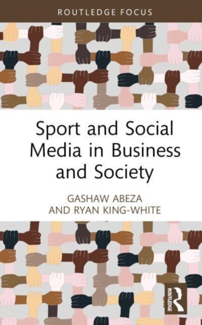 Sport and Social Media in Business and Society, Hardback Book