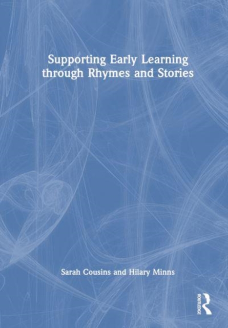 Supporting Early Learning through Rhymes and Stories, Paperback / softback Book