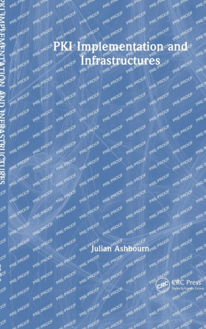 PKI Implementation and Infrastructures, Hardback Book
