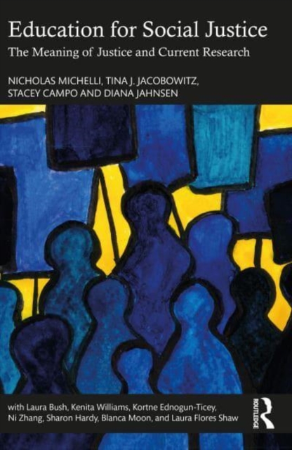 Education for Social Justice : The Meaning of Justice and Current Research, Paperback / softback Book