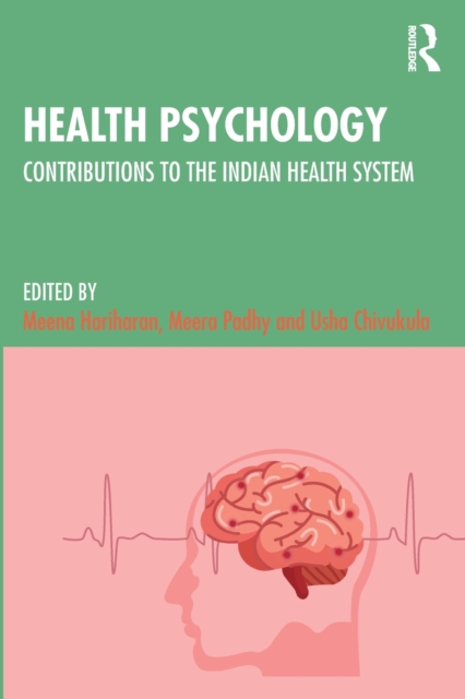 Health Psychology : Contributions to the Indian Health System, Paperback / softback Book