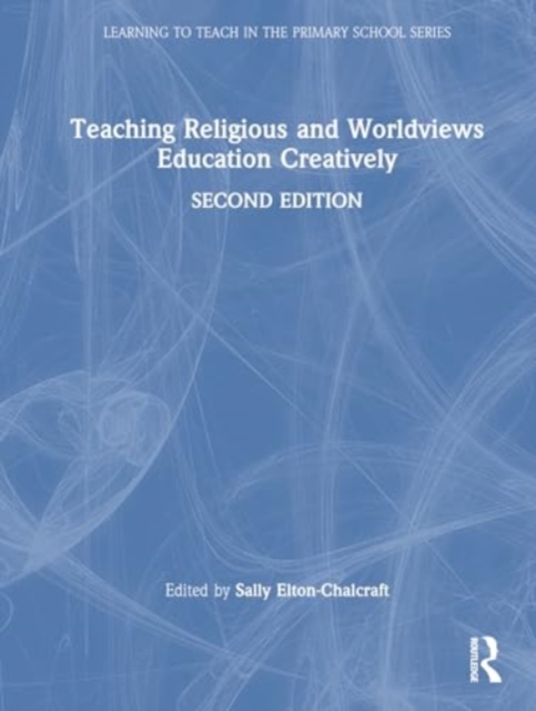 Teaching Religious and Worldviews Education Creatively, Hardback Book