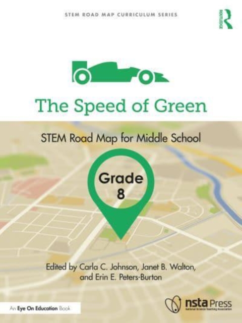 The Speed of Green, Grade 8 : STEM Road Map for Middle School, Paperback / softback Book