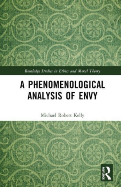 A Phenomenological Analysis of Envy, Hardback Book