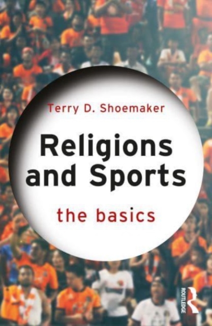 Religions and Sports: The Basics, Paperback / softback Book