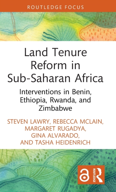 Land Tenure Reform in Sub-Saharan Africa : Interventions in Benin, Ethiopia, Rwanda, and Zimbabwe, Hardback Book