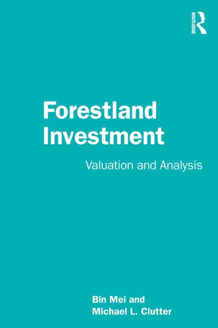 Forestland Investment : Valuation and Analysis, Paperback / softback Book