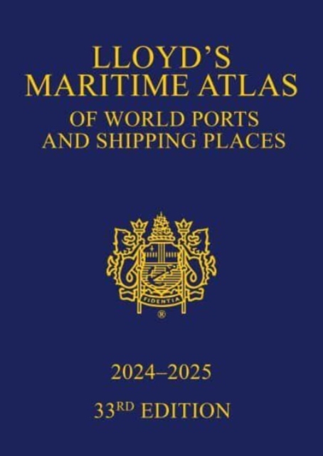 Lloyd's Maritime Atlas of World Ports and Shipping Places 2024-2025, Hardback Book