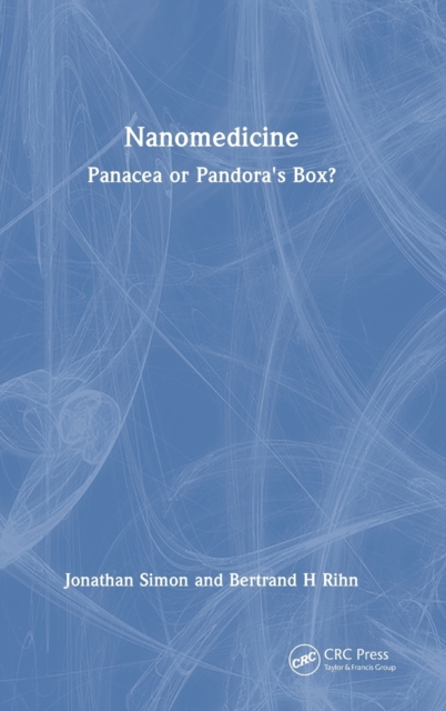 Nanomedicine : Panacea or Pandora's Box?, Hardback Book