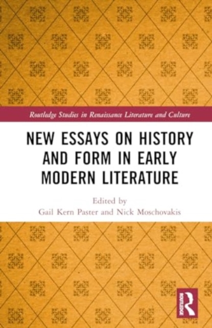 New Essays on History and Form in Early Modern Literature, Hardback Book