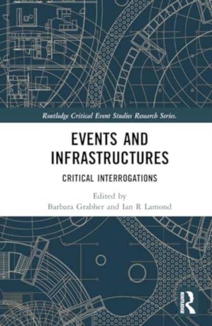 Events and Infrastructures : Critical Interrogations, Hardback Book