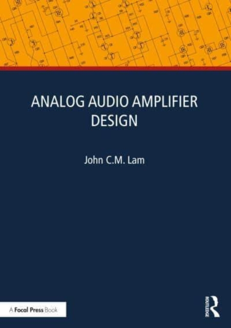 Analog Audio Amplifier Design, Paperback / softback Book
