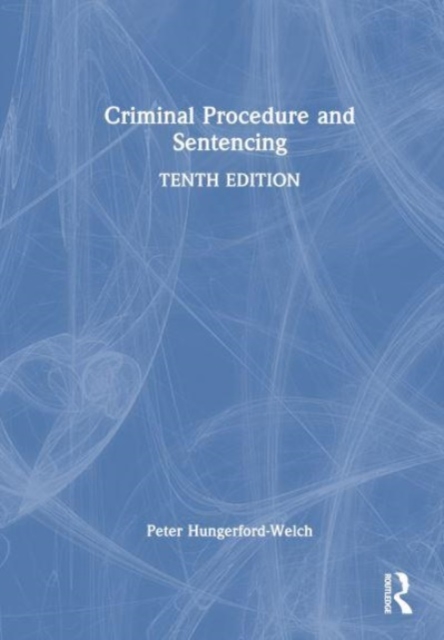 Criminal Procedure and Sentencing, Hardback Book