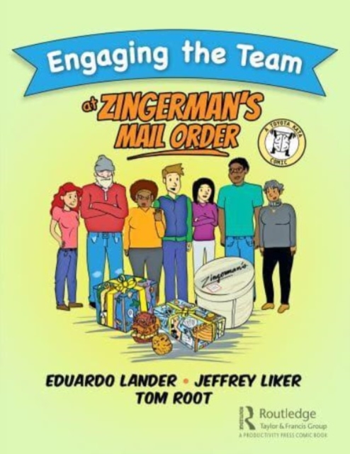 Engaging the Team at Zingerman’s Mail Order : A Toyota Kata Comic, Hardback Book