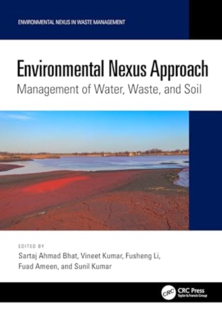 Environmental Nexus Approach : Management of Water, Waste, and Soil, Hardback Book