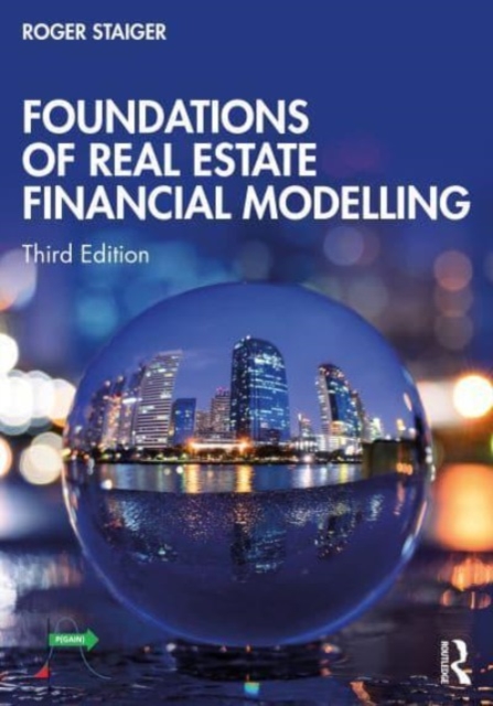Foundations of Real Estate Financial Modelling, Paperback / softback Book