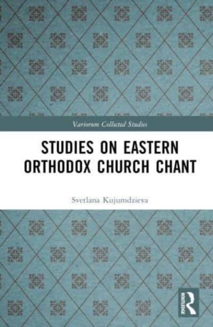 Studies on Eastern Orthodox Church Chant, Hardback Book