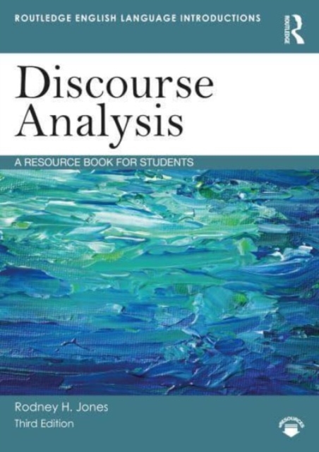 Discourse Analysis : A Resource Book for Students, Paperback / softback Book