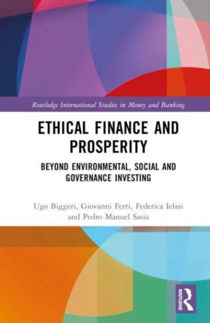 Ethical Finance and Prosperity : Beyond Environmental, Social and Governance Investing, Hardback Book