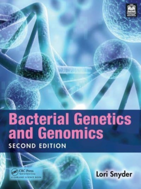 Bacterial Genetics and Genomics, Hardback Book