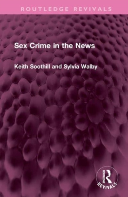 Sex Crime in the News, Hardback Book