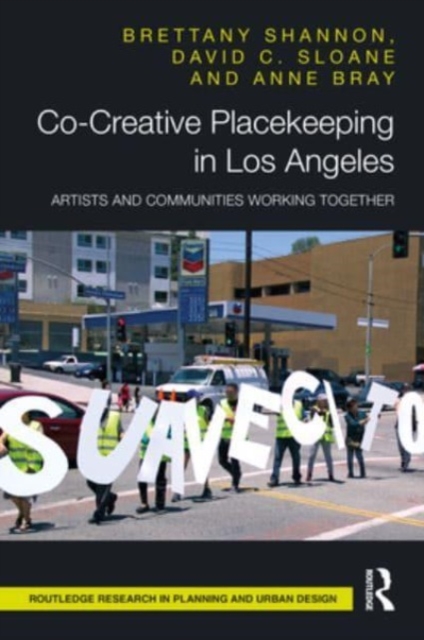 Co-Creative Placekeeping in Los Angeles : Artists and Communities Working Together, Hardback Book