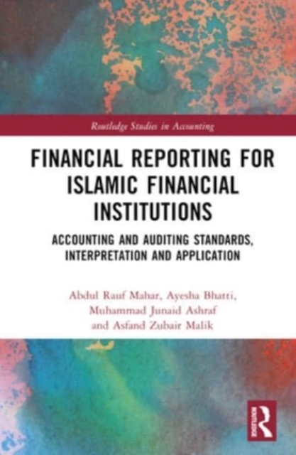 Financial Reporting for Islamic Financial Institutions : Accounting Standards, Interpretation and Application, Hardback Book