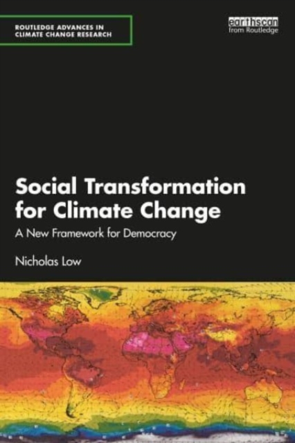 Social Transformation for Climate Change : A New Framework for Democracy, Paperback / softback Book