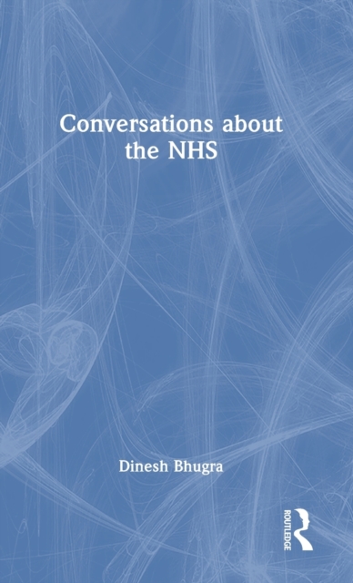 Conversations about the NHS, Hardback Book