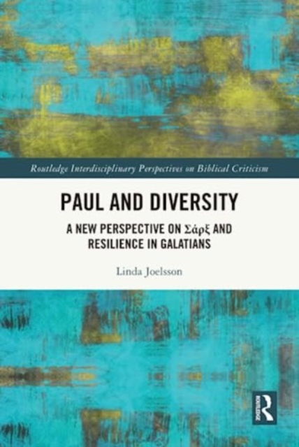 Paul and Diversity : A New Perspective on Sa?? and Resilience in Galatians, Hardback Book