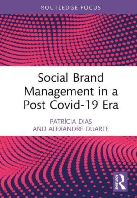 Social Brand Management in a Post Covid-19 Era, Hardback Book