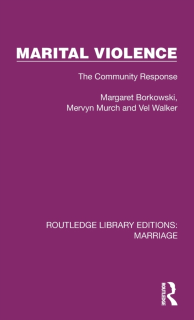 Marital Violence : The Community Response, Hardback Book