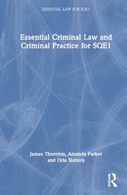 Essential Criminal Law and Criminal Practice for SQE1, Hardback Book