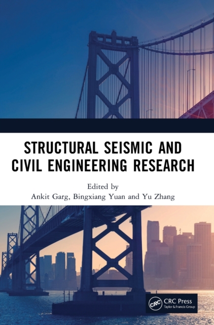Structural Seismic and Civil Engineering Research : Proceedings of the 4th International Conference on Structural Seismic and Civil Engineering Research (ICSSCER 2022), Qingdao, China, 21-23 October 2, Hardback Book