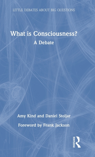 What is Consciousness? : A Debate, Hardback Book