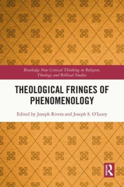 Theological Fringes of Phenomenology, Hardback Book
