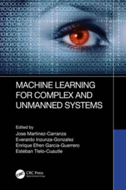 Machine Learning for Complex and Unmanned Systems, Hardback Book