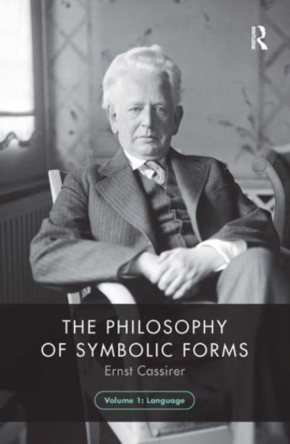 The Philosophy of Symbolic Forms, Volume 1 : Language, Paperback / softback Book