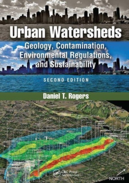 Urban Watersheds : Geology, Contamination, Environmental Regulations, and Sustainability, Second Edition, Paperback / softback Book